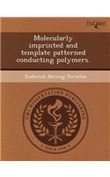 Molecularly Imprinted and Template Patterned Conducting Polymers