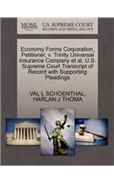Economy Forms Corporation, Petitioner, V. Trinity Universal Insurance Company Et Al. U.S. Supreme Court Transcript of Record with Supporting Pleadings