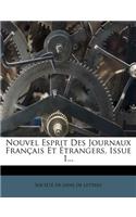 Nouvel Esprit Des Journaux Français Et Étrangers, Issue 1...