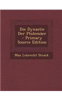 Die Dynastie Der Ptolemaer