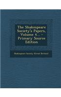 The Shakespeare Society's Papers, Volume 4... - Primary Source Edition