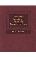 Pattern-Making - Primary Source Edition: (English)