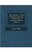 The History of Sir Richard Calmady: A Romance - Primary Source Edition(English)