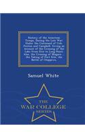 History of the American Troops, During the Late War