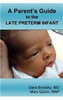 Parent's Guide to the Late Preterm Infant