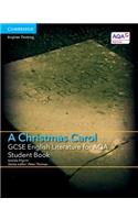 GCSE English Literature for AQA A Christmas Carol Student Book