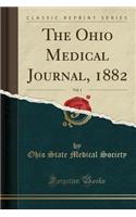 The Ohio Medical Journal, 1882, Vol. 1 (Classic Reprint)