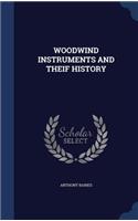 Woodwind Instruments and Theif History