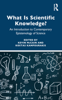 What is Scientific Knowledge?