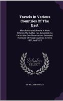 Travels In Various Countries Of The East