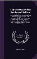 Grammar School Speller and Definer