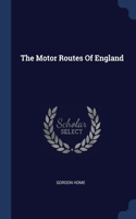 The Motor Routes Of England
