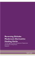 Reversing Shiitake Mushroom Dermatitis: