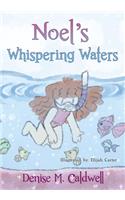 Noel's Whispering Waters