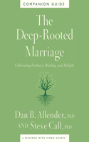 Deep-Rooted Marriage Companion Guide