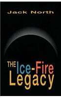 The Ice-Fire Legacy