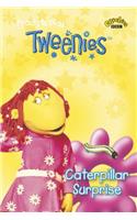 Tweenies: Caterpillar Surprise