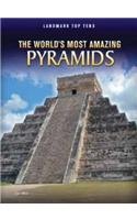 The World's Most Amazing Pyramids