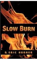 Slow Burn