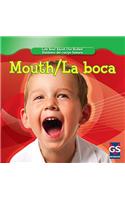Mouth / La Boca