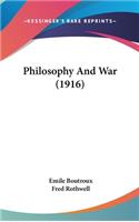 Philosophy And War (1916)