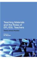 Teaching Materials and the Roles of Efl/ESL Teachers