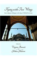 Flying with Two Wings: Interreligious Dialogue in the Age of Global Terrorism