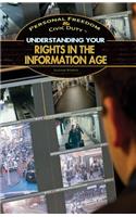 Understanding Your Rights in the Information Age