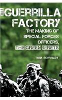 The Guerrilla Factory
