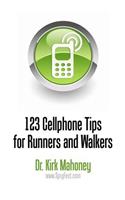 123 Cellphone Tips for Runners and Walkers