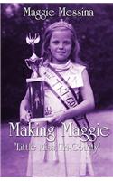 Making Maggie: Little Miss Tri-County