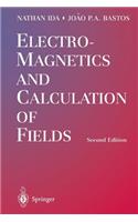 Electromagnetics and Calculation of Fields