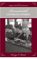 More Than Petticoats: Remarkable Louisiana Women: (More Than Petticoats)