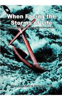 When Facing the Storms of Life