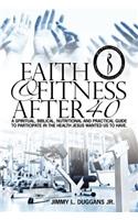 Faith And Fitness After 40