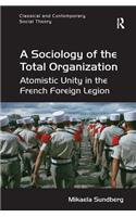 Sociology of the Total Organization