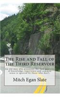 The Rise and Fall of the Third Reservoir: (English)