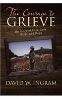 The Courage to Grieve