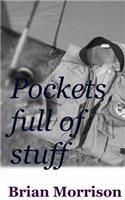 Pockets full of stuff