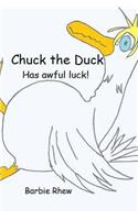 Chuck the Duck: Has awful luck!(English)