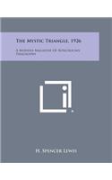 Mystic Triangle, 1926: A Modern Magazine of Rosicrucian Philosophy