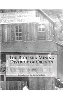 Bohemia Mining District of Oregon
