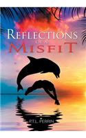 Reflections of a Misfit