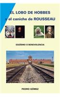 El Lobo de Hobbes o el Caniche de Rousseau