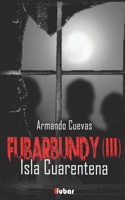 Fubarbundy(III)