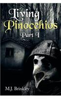 Living Pinocchios