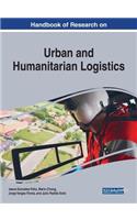 Handbook of Research on Urban and Humanitarian Logistics