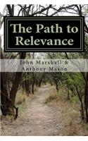The Path to Relevance