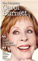 The Delaplaine Carol Burnett - Her Essential Quotations