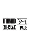 Find Your Happy Pace, Blank Paper Notebook, Small Journal, 150P, 5x8